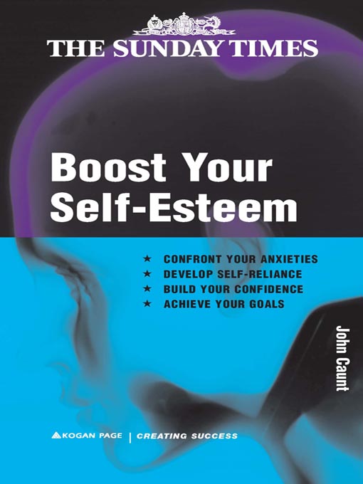 Title details for Boost Your Self-Esteem by John Caunt - Available